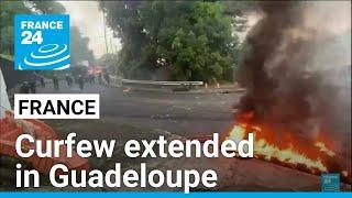 Authorities extend curfew in French Guadeloupe after a strike prompted a blackout • FRANCE 24