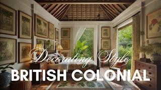 Craft Colonial Charm: British Colonial Decor