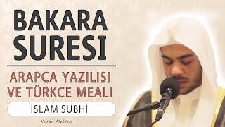 Bakara suresi anlamı dinle İslam Subhi (Bakara suresi arapça yazılışı okunuşu ve meali)