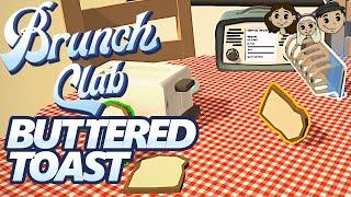 Brunch Club Gameplay #1 : BUTTERED TOAST | 3 Player