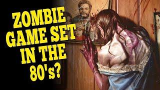 An 80's Zombie Game Sounds Right Up My Street!