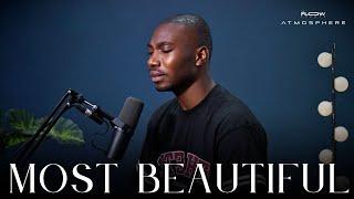 Most Beautiful | Maverick City Music | Eniola Cover | Atmosphere
