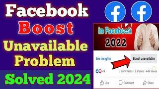 Facebook Boost Unavailable Problem | How To Fix Boost Unavailable in Facebook