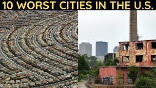 10 Worst Cities in the U.S.