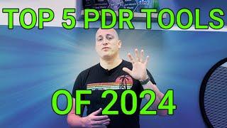 My Top 5 PDR Tools Of 2024