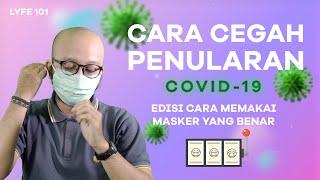 Pakai Masker Cegah Virus Corona (COVID-19) I Lyfe101: Ep.5 Tutorial Pakai Masker! | DokterSehat