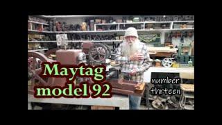 Maytag model 92 hit and miss engine Starrett tool number thirteen