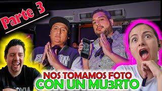 Reacción a HABLANDO HUEVADAS | NOS TOMAMOS FOTO CON UN MU3RTO | parte 3