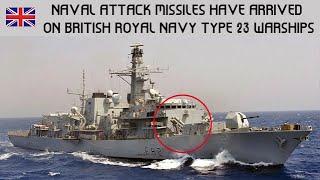 Naval Attack Missiles Have Been Installed on British Royal Navy Type 23 Warships