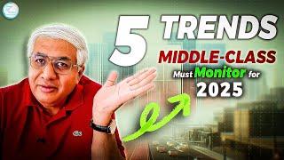 05  New Trends Which Middle Class Needs To Monitor