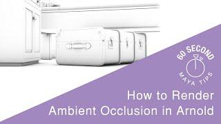 Render Ambient Occlusion in Maya using Arnold - 60 second Maya Tips