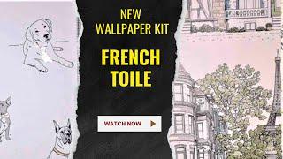 Don't Miss Out: French Toile Wallpaper Packs are Here!