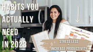 5 Habits You ACTUALLY Need This Year | Maximize Your Productivity + Organization