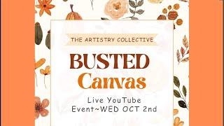 Craft and chat live with us! Busted canvas fun