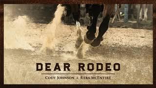 Cody Johnson & Reba McEntire - Dear Rodeo (Audio)