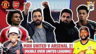  MANCHESTER UNITED VS ARSENAL: HEAD TO HEAD, FORM & PREDICTIONS with @djelpablo1 | DAAAFT #67