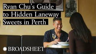 Ryan Chu’s Guide to the Best Hidden Sweets in Perth