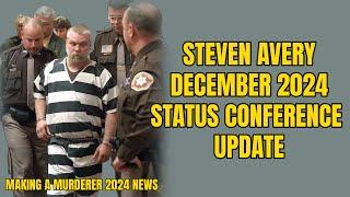 Steven Avery Status Conference Update (Making A Murderer 2024)