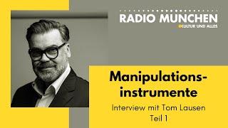 Manipulationsinstrumente - Interview mit Tom Lausen