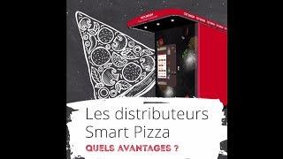 Les distributeurs SmartPizza : quels avantages ?