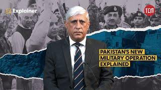 Can Operation Azm-e-Istehkam Bring Stability to Pakistan | TCM Explains