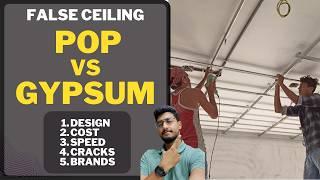 POP vs GYPSUM. Which false ceiling is best based on cost, design, cracks, brands, life with 91homes