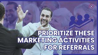 Prioritize These Marketing Activities For Referrals