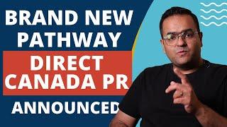 New pathway for CANADA PR launched - Temporary Residence to Permanent Residence Pathway IRCC Updates