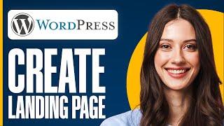 How to Create Landing Page in WordPress 2025 (Easy Tutorial)