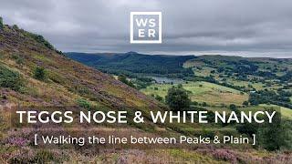 Peak District Hikes - Teggs Nose & White Nancy - Edge of the Peak District (WSER)