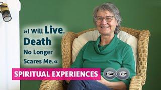 "I Will Live. Death No Longer Scares Me." | Johanna Maria Nientiedt's Spiritual Experiences