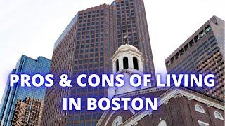 PROS & CONS OF LIVING IN BOSTON