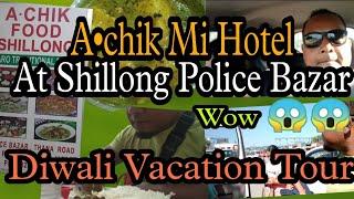 A•chik Rice Hotel (Local Garo Food) Traveling Shillong via Guwahati Diwali Vacation 