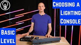 How Do You Choose a Basic Lighting Console?