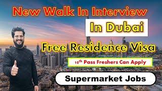 Walk In Interview In Dubai With Residence Visa + Medical | Dubai Walk In Interview For Male & Female