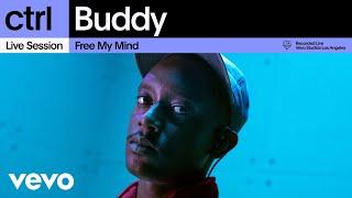 Buddy - Free My Mind (Live Session) | Vevo ctrl