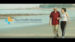 Health & Happiness with Ayu Health Hospitals