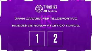 Resumen #PrimeraIberdrolaFS | GC FSF Teldeportivo 1-2 Nueces de Ronda At. Torcal | Jornada 3