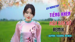 LK NONSTOP NHẠC DÂN CA TRỮ TÌNH REMIX || QUỲNH THƯƠNG REMIX TUYỂN TẬP HÓT TIKTOK 2025