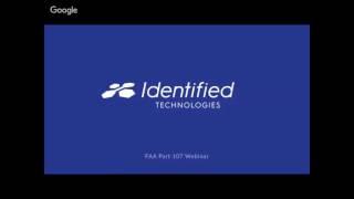 Identified Technologies FAA Part 107  Survey Drone Webinar