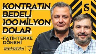 Rangers-Fenerbahçe, Fatih Tekke, Kârlı Tottenham | Mehmet Demirkol & Kaan Kural - Oyna Devam #30