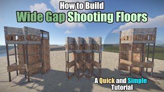 Wide Gap Shooting Floor Tutorial | Rust Base Builds 2022