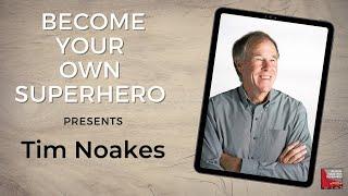 Become your own Superhero presents - Professor Tim Noakes! Health Revolutionary