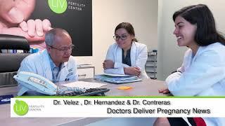 IVF Mexico Doctors Deliver Pregnancy News | LIV Fertility Center