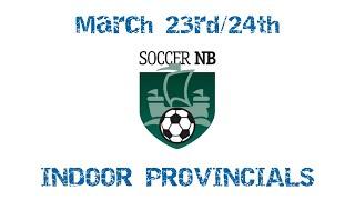 Soccer NB Indoor Provincials - Day 1 Highlights