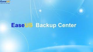 EaseUS Backup Center [Introduction]