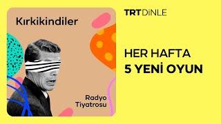 Radyo Tiyatrosu: Kırkikindiler | Polisiye