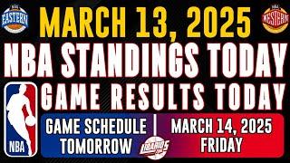 NBA STANDINGS TODAY as of MARCH 13, 2025 | GAME RESULTS TODAY | GAMES TOMORROW / MARCH 14 | FRIDAY