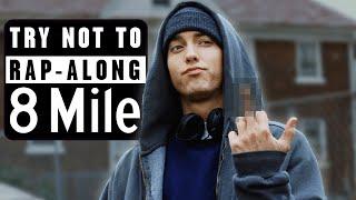 Try Not to Rap-Along: 8 Mile Edition | 8 Mile (2002) ft. Eminem | TUNE