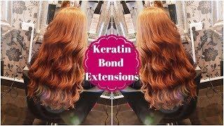 Keratin Bond Extensions | My Thoughts & My Experience | Hair Extensions | Review